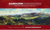 Wystawa Zauroczeni Karkonoszami: Malarstwo pejzażowe do 1945 roku. 