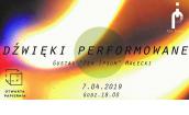 Performance dźwiękowy Gustawa „Per Ipsum” Małeckiego