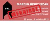  Wystawa w BWA. "Marcin Berdyszak. Nadmiar, zaślepienie, zabezpieczenie."