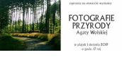 Wystawa „Fotografie przyrody Agaty Wolskiej”