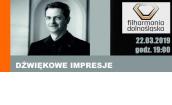 Koncert w Filharmonii Dolnośląskiej "Dźwiękowe impresje"