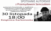 Spotkanie autorskie z Przemysławem Semczukiem