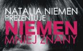 NIEMEN MNIEJ ZNANY