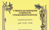V PRZEGLĄD ZESPOŁÓW LUDOWYCH I FOLKLORYSTYCZNYCH W MYSŁAKOWICACH