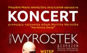 Koncert  Marcina Wyrostka "Harmonia Świąt"