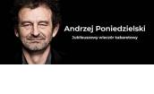  Andrzej Poniedzielski - jubileuszowy wieczór kabaretowy