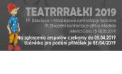  19. Dziecięco – młodzieżowe konfrontacje teatralne - TEATRRRAŁKI Jelenia Góra 2019