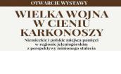 Wystawa„Wielka wojna w cieniu Karkonoszy”