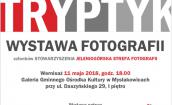  "TRYPTYK" - wystawa Stowarzyszenia Jeleniogórska Strefa Fotografii w Mysłakowicach