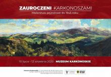 Wystawa Zauroczeni Karkonoszami: Malarstwo pejzażowe do 1945 roku. 