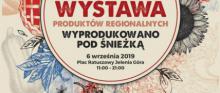 17. Wystawa Produktów Regionalnych "Wyprodukowano pod Snieżką"