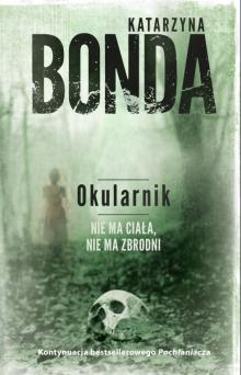 Warto czytać: "Okularnik" - nowa powieść królowej kryminału