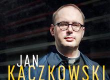 Warto czytać: Pierwsza biografia księdza Jana Kaczkowskiego