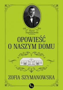 Warto czytać: Wspomnienia z rodzinnego domu wybitnego muzyka