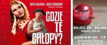 „Gdzie Te Chłopy?” walentynkowy program muzyczno-kabaretowy