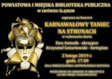  Koncert „Karnawałowy taniec na strunach” w Lwówku Śląskim