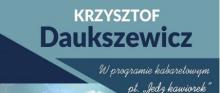  Krzysztof Daukszewicz w najnowszym programie satyrycznym