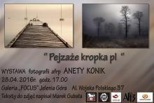 Wystawa fotografii Anety Konik w Jeleniogórskim Towarzystwie Fotograficznym