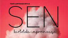 Premiera: SEN_kartoteka improwizacje / TEATR limitowana edycja w JCK