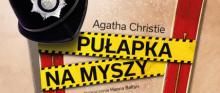  Spektakl „Pułapka na myszy” – premiera w Teatrze im. C.K. Norwida